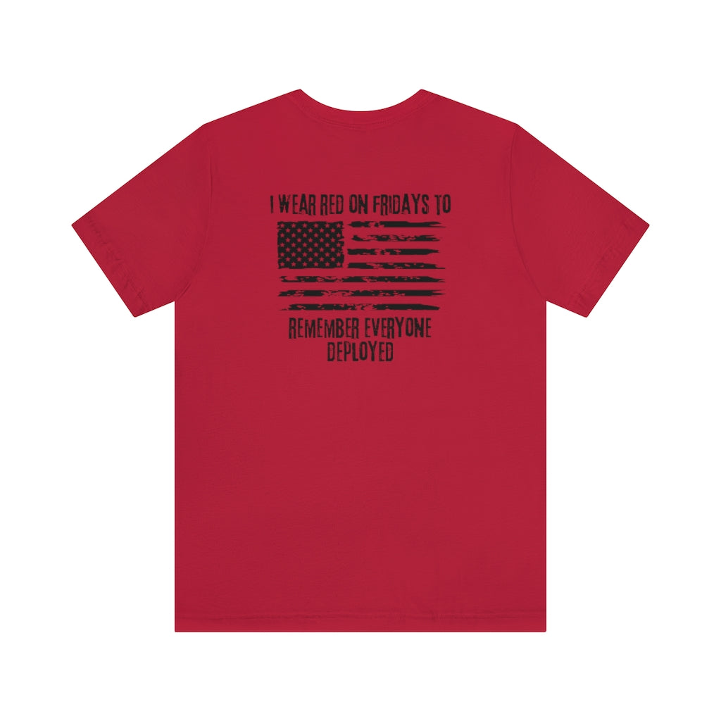 Remember Everyone Deployed Short Sleeve Tee